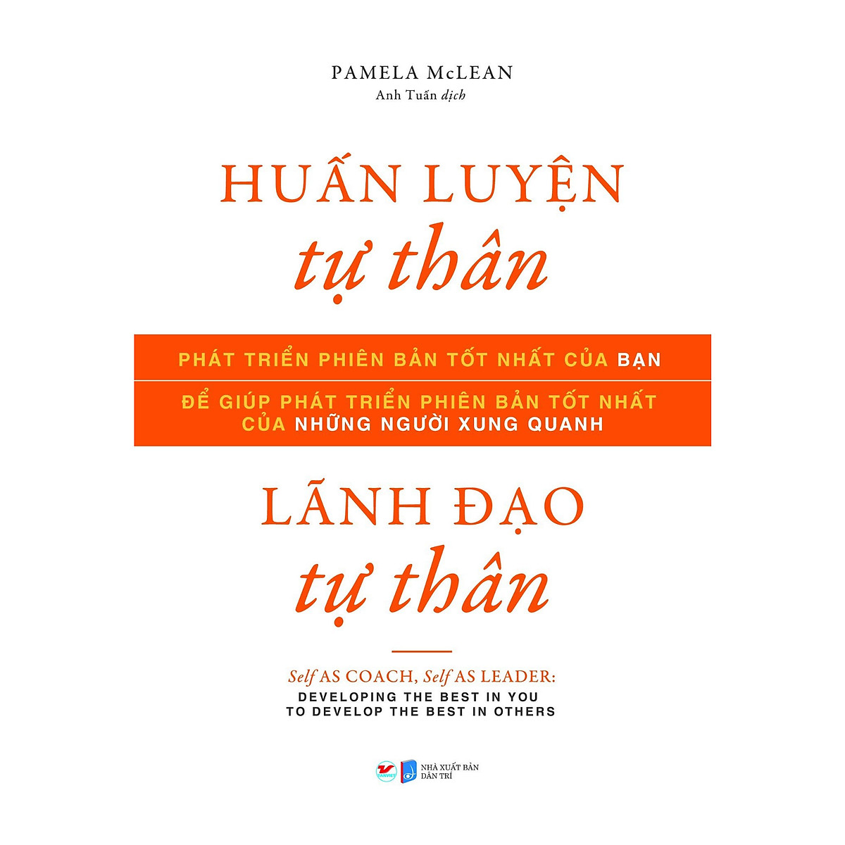 bộ sách huấn luyện tự thân, lãnh đạo tự thân + tầm nhìn chiến lược nhân sự (bộ 2 cuốn) - Ảnh 7