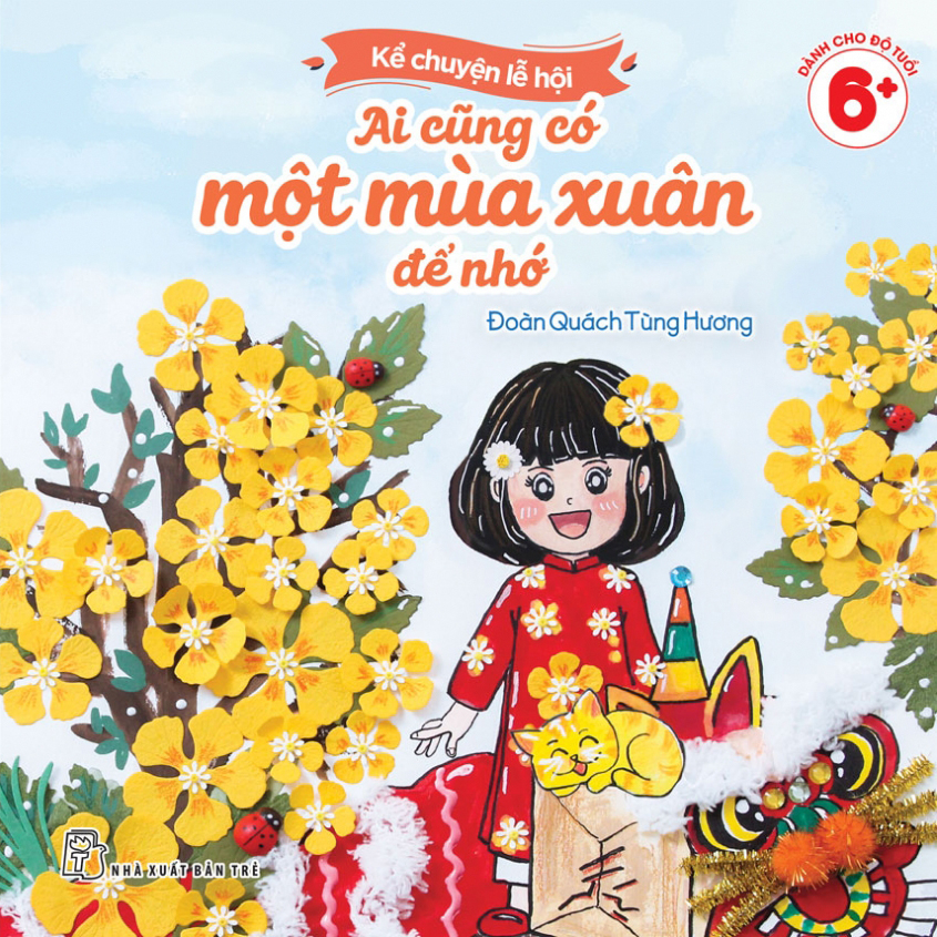 Bộ Sách Kể Chuyện Lễ Hội - Tết Mùa Của Yêu Thương + Ai Cũng Có Một Mùa Xuân Để Nhớ (Bộ 2 Cuốn) - Ảnh 3