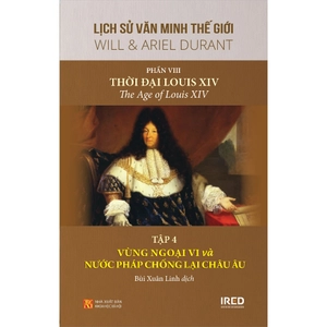 bộ sách lịch sử văn minh thế giới - phần viii - thời đại của louis xiv (bộ 4 cuốn) - Ảnh 7