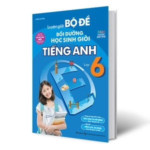 bộ sách luyện giải bộ đề bồi dưỡng học sinh giỏi tiếng anh thcs (bộ 4 cuốn) - Ảnh 6