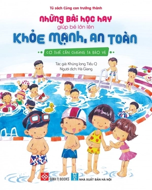 bộ sách những bài học hay giúp bé lớn lên khỏe mạnh, an toàn (bộ 5 cuốn) - Ảnh 11