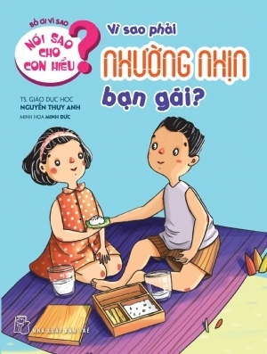 bộ sách nói sao cho con hiểu - giúp bé hoàn thiện nhân cách (bộ 8 cuốn) - Ảnh 9