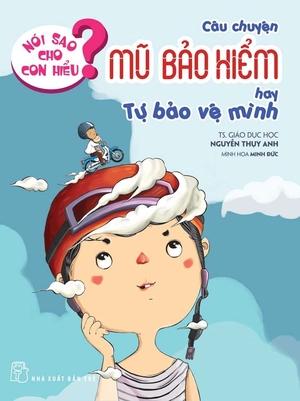 bộ sách nói sao cho con hiểu - giúp bé khoẻ mạnh - an toàn (bộ 8 cuốn) - Ảnh 3