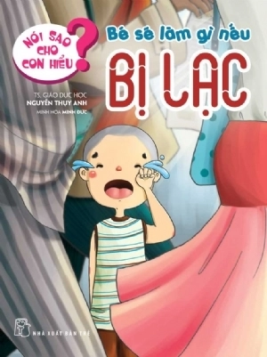 bộ sách nói sao cho con hiểu - giúp bé khoẻ mạnh - an toàn (bộ 8 cuốn) - Ảnh 7