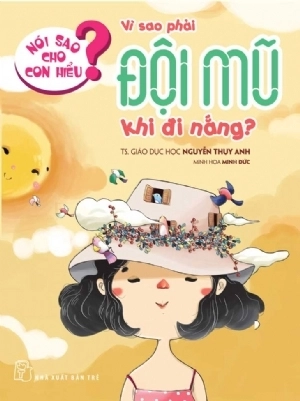 bộ sách nói sao cho con hiểu - giúp bé khoẻ mạnh - an toàn (bộ 8 cuốn) - Ảnh 8