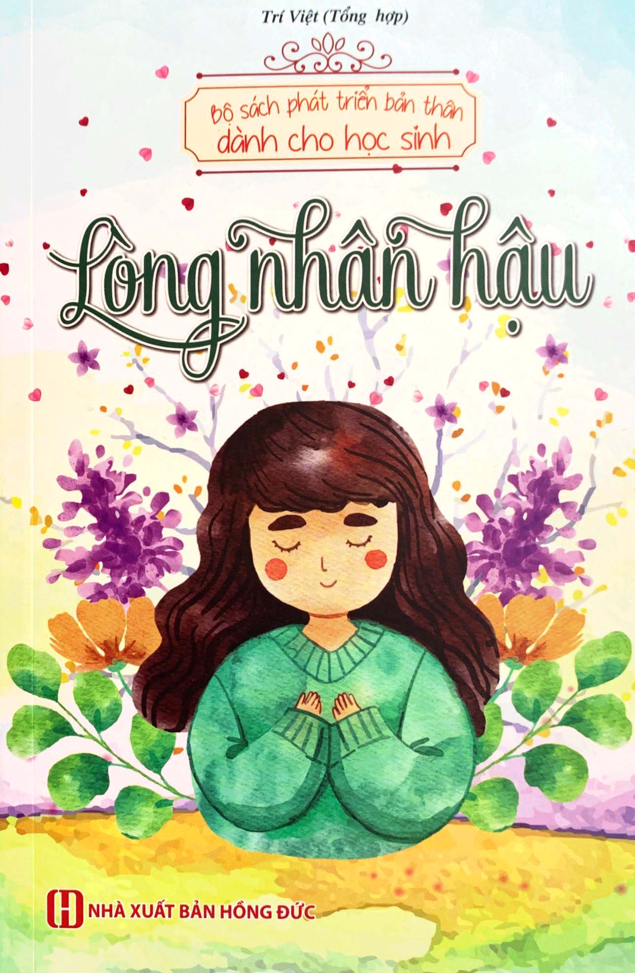 bộ sách phát triển bản thân dành cho học sinh - lòng nhân hậu - Ảnh 2