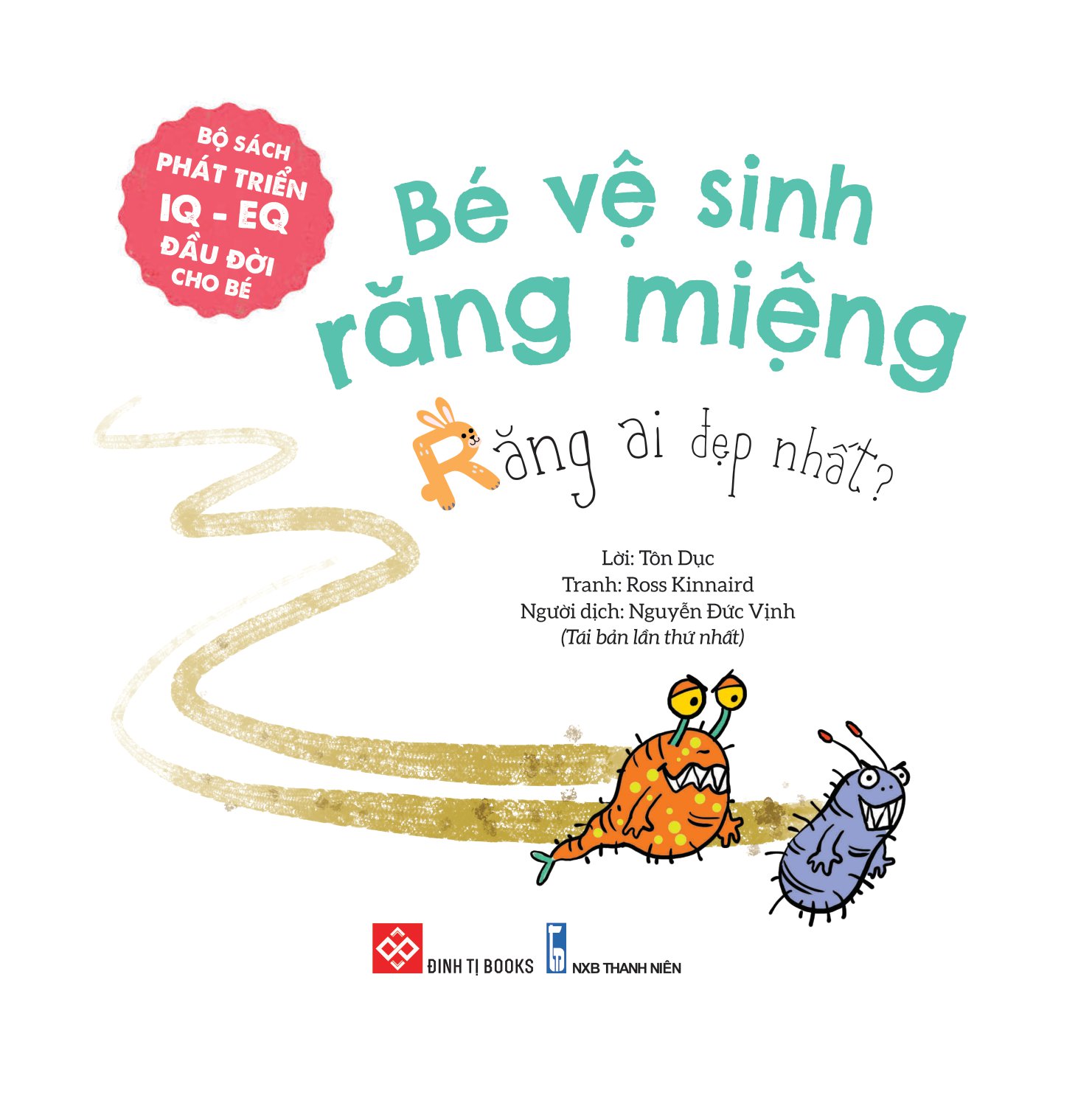 bộ sách phát triển iq - eq đầu đời cho bé - bé vệ sinh răng miệng - răng ai đẹp nhất? - Ảnh 4