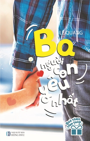 bộ sách quà tặng tình thân: ba - người con yêu nhất + mẹ - vòng tay ấm áp của con (bộ 2 cuốn) - Ảnh 2