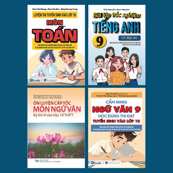 Bộ Sách Thi Tuyển Sinh Vào Lớp 10 - Môn Toán + Tiếng Anh + Ngữ Văn (Bộ 4 Cuốn)