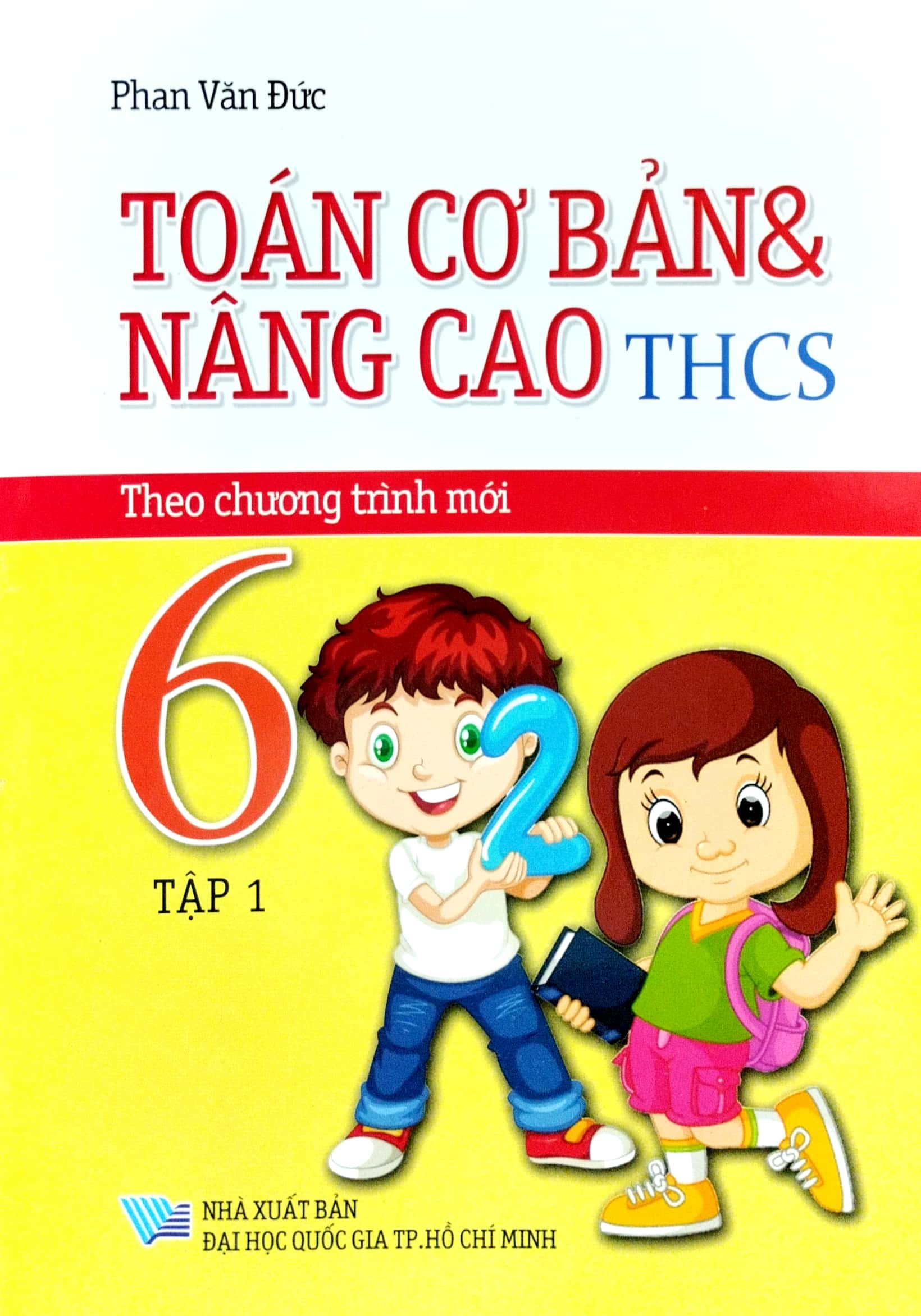 Bo Sach Toan Co Ban Va Nang Cao Trung Hoc Co So 6 - Theo Chuong Trinh Moi - Tap 1 + Tap 2 (Bo 2 Cuon) - Tang Kem Sach Tuyen Tap Cac Bai Toan Hay Va Kho 6 - Ảnh 2