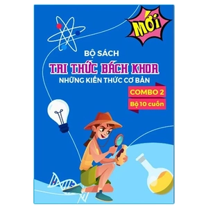 bộ sách tri thức bách khoa 2 - những kiến thức cơ bản (bộ 10 cuốn) - Ảnh 2