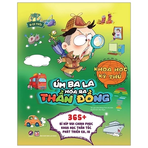 bộ sách úm ba la hóa ra thần đồng 1 - vũ trụ + đại dương + cơ thể người + khoa học (bộ 4 cuốn) - Ảnh 15