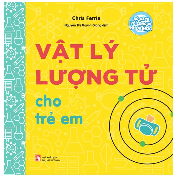 bộ sách vỡ lòng về khoa học - vật lý lượng tử cho trẻ em