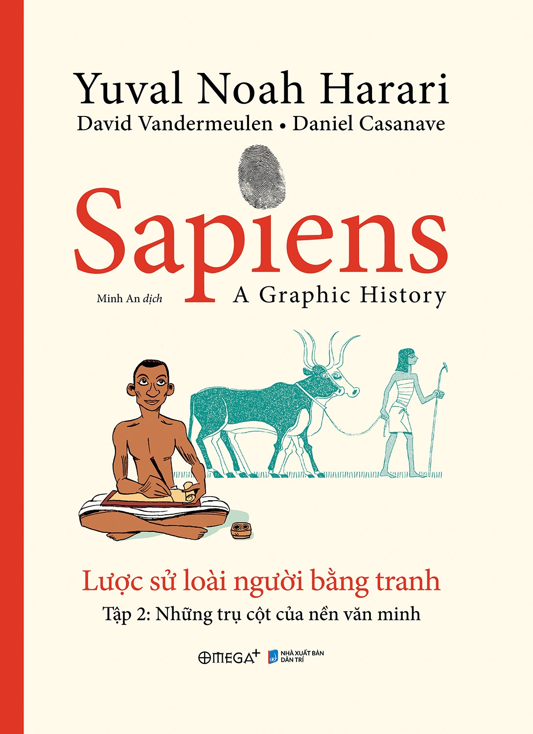 bộ sapiens - lược sử loài người bằng tranh - tập 2: những trụ cột của nền văn minh - Ảnh 2