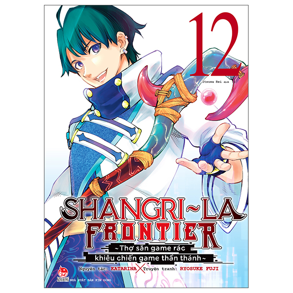 Bộ Shangri-La Frontier - Thợ Săn Game Rác Khiêu Chiến Game Thần Thánh - Tập 12