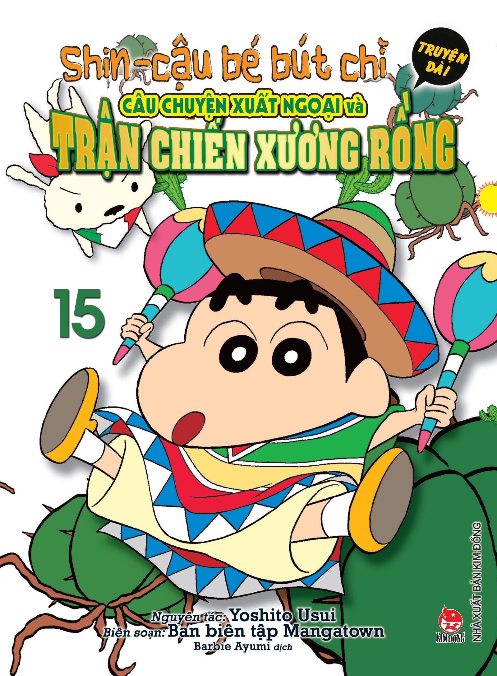 Bộ Shin - Cậu Bé Bút Chì - Truyện Dài - Tập 15 - Câu Chuyện Xuất Ngoại Và Trận Chiến Xương Rồng - Ảnh 2