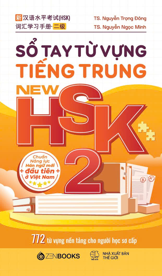Bộ
						
										
										Sổ Tay Từ Vựng Tiếng Trung New HSK 2 - 772 Từ Vựng Nền Tảng Cho Người Học Sơ Cấp - Ảnh 2