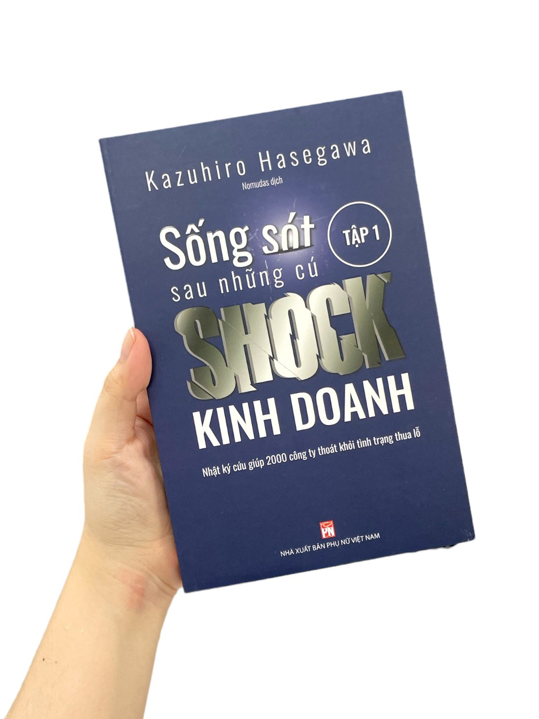 bộ sống sót sau những cú shock kinh doanh - tập 1 - Ảnh 8