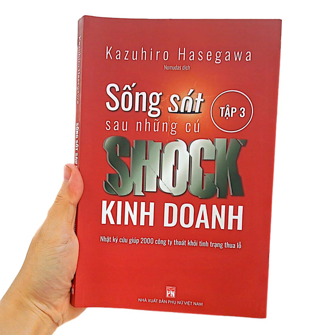 bộ sống sót sau những cú shock kinh doanh - tập 3 - Ảnh 13
