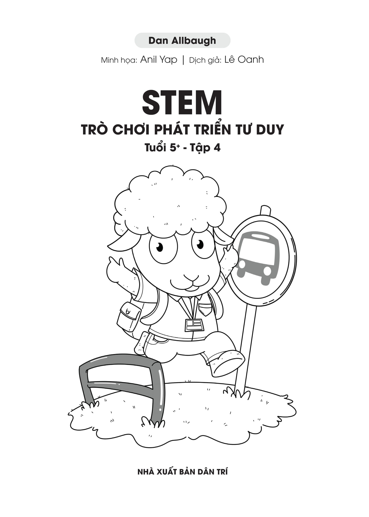 Bộ STEM Trò Chơi Phát Triển Tư Duy - Tuổi 5+ - Tập 4 - Ảnh 2