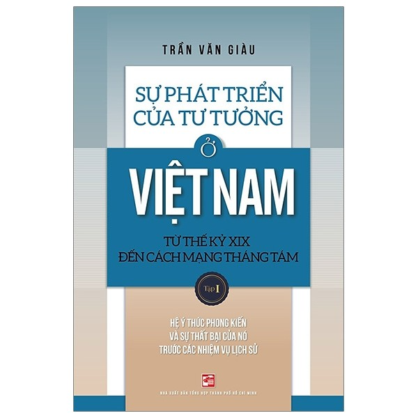 bộ sự phát triển của tư tưởng ở việt nam từ thế kỷ xix đến cách mạng tháng tám - tập i - Ảnh 2