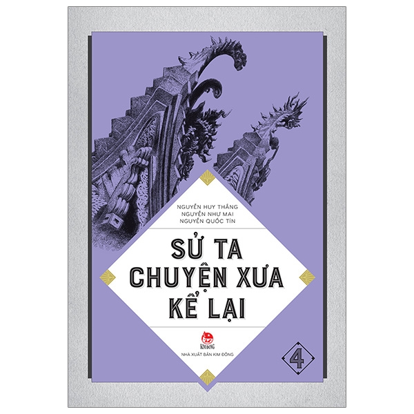bộ sử ta - chuyện xưa kể lại - tập 4 (tái bản 2019) - Ảnh 2