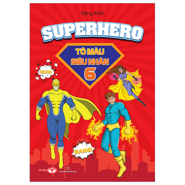 Bộ Superhero - Tô Màu Siêu Nhân - Tập 6