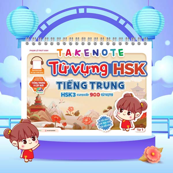 Bộ Takenote - Từ Vựng HSK Tiếng Trung - HSK3 Cung Cấp 900 Từ Vựng - Tập 1