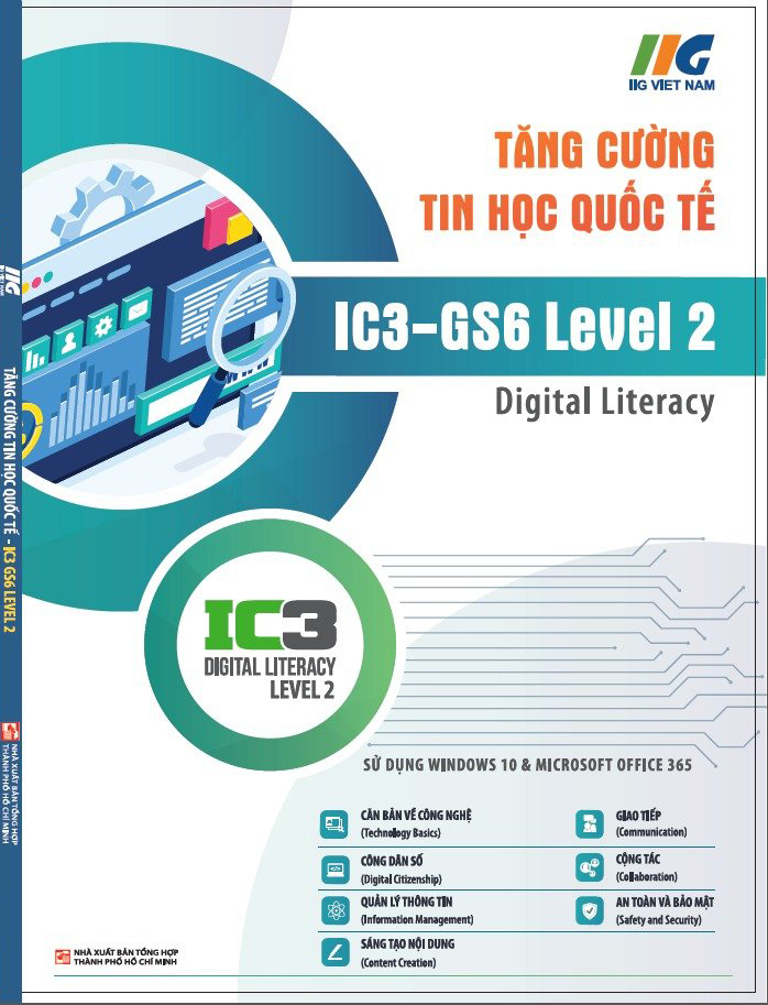 Bộ Tăng Cường Tin Học Quốc Tế - IC3-GS6 Level 2 - Digital Literacy (Tái Bản 2024) - Ảnh 2