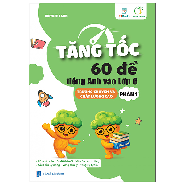 Bộ
Tăng Tốc - 60 Đề Tiếng Anh Vào Lớp 6 - Trường Chuyên Và Chất Lượng Cao - Phần 2 - Ảnh 3