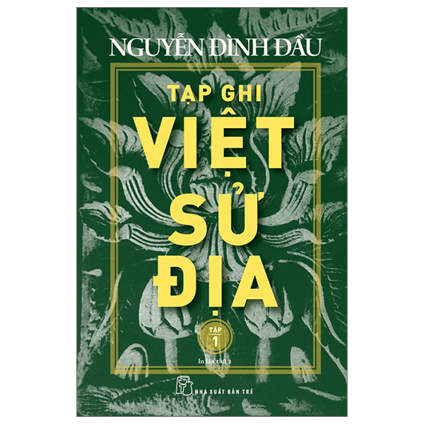 Bộ Tạp Ghi Việt Sử Địa - Tập 1