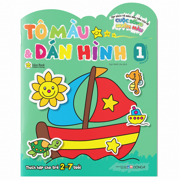 Bộ Tập Sách Tô Màu Đầu Tiên Của Bé - Cuộc Sống Muôn Màu - Tô Màu Và Dán Hình - Tập 1