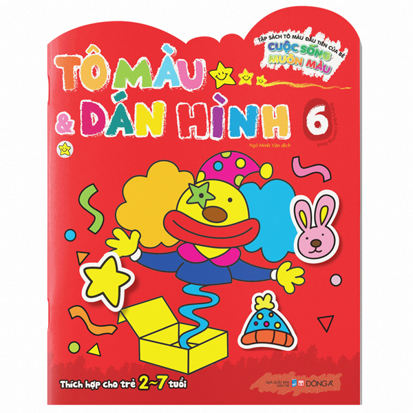 Bộ Tập Sách Tô Màu Đầu Tiên Của Bé - Cuộc Sống Muôn Màu - Tô Màu Và Dán Hình - Tập 6