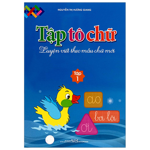 Bo
						
										
										Tap To Chu - Luyen Viet Theo Mau Chu Moi - Tap 1 (Tai Ban 2024)