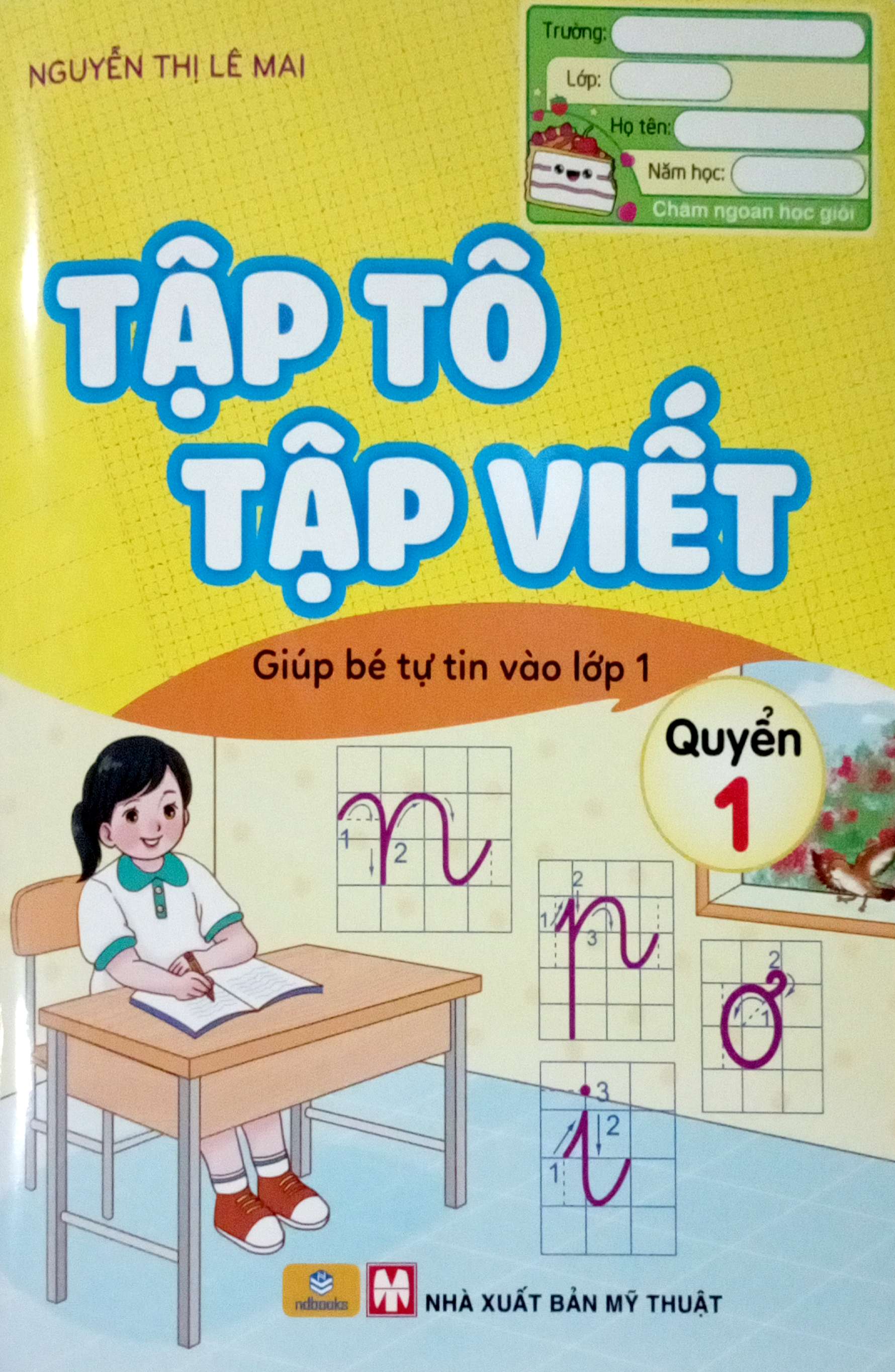 Bộ Tập Tô Tập Viết Chữ - Hành Trang Cho Bé Vào Lớp 1 - Quyển 1 - Ảnh 2