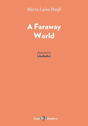 bộ teen eli readers - a faraway world - stage 2 a2 - downloadable audio files - Ảnh 5