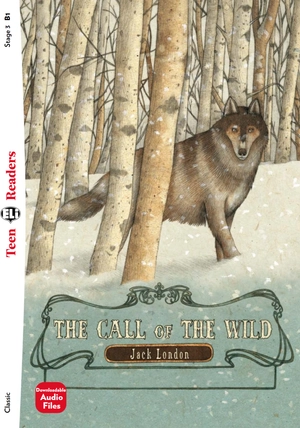 bộ teen eli readers - the call of the wild - stage 3 b1 - downloadable audio files - Ảnh 2
