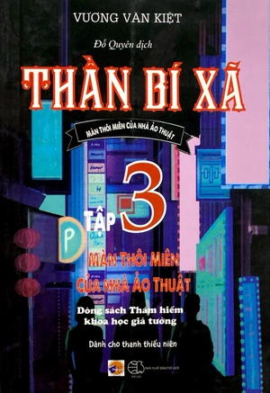 bộ thần bí xã - tập 3: màn thôi miên của nhà ảo thuật - Ảnh 2