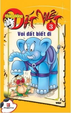 bộ thần đồng đất việt - tập 3 - voi đất biết đi - Ảnh 2