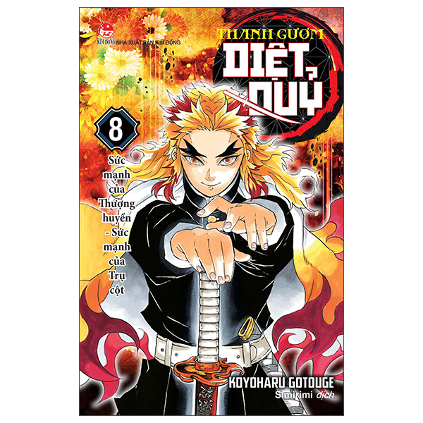 Bộ Thanh Gươm Diệt Quỷ - Kimetsu No Yaiba - Tập 8 - Sức Mạnh Của Thượng Huyền - Sức Mạnh Của Trụ Cột (Tái Bản 2025)