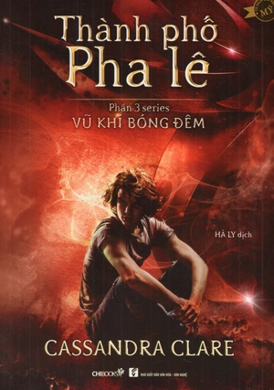 bộ thành phố pha lê (tái bản 2018) - phần 3 series vũ khí bóng đêm - Ảnh 2