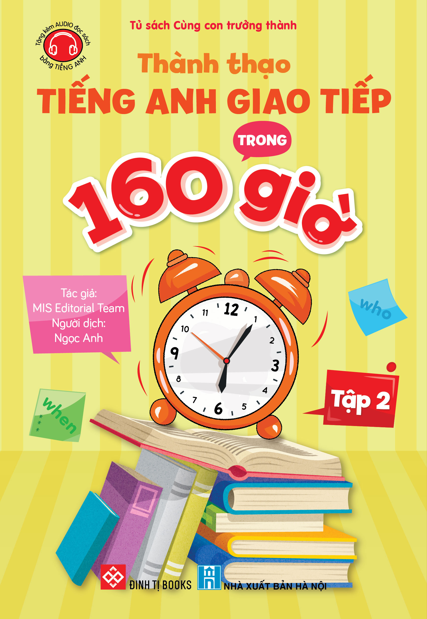 Bộ Thành Thạo Tiếng Anh Giao Tiếp Trong 160 Giờ - Tập 2 - Ảnh 2