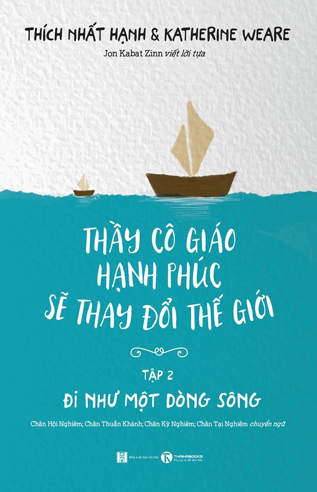 bộ thầy cô giáo hạnh phúc sẽ thay đổi thế giới - tập 2 - đi như một dòng sông (tái bản 2021) - Ảnh 2