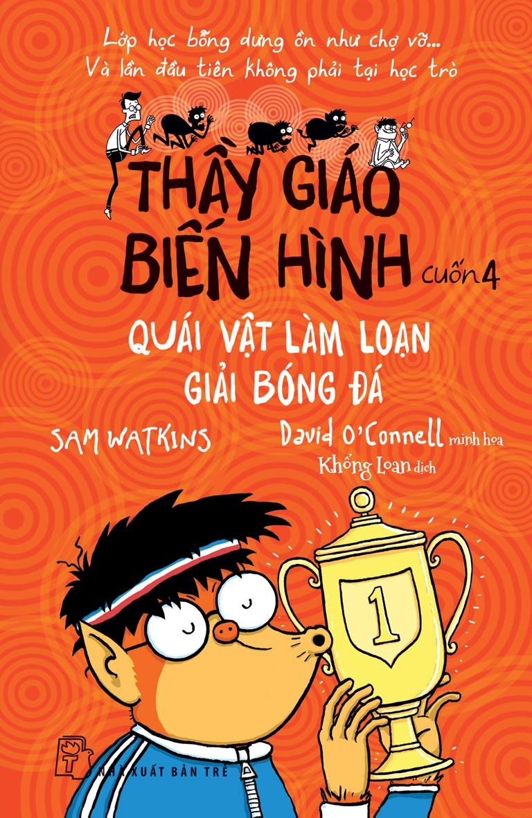bộ thầy giáo biến hình 04 - quái vật làm loạn giải bóng đá - Ảnh 2