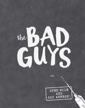 bộ the bad guys - episode 15: open wide and say arrrgh! - Ảnh 4