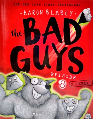 bộ the bad guys - episode 8: superbad - Ảnh 2