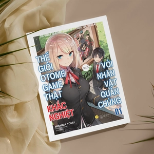 bộ thế giới otome game thật khắc nghiệt với nhân vật quần chúng - tập 1 (tái bản) - Ảnh 4