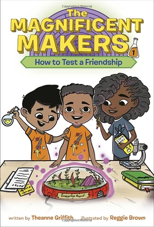 bộ the magnificent makers #1: how to test a friendship - Ảnh 2
