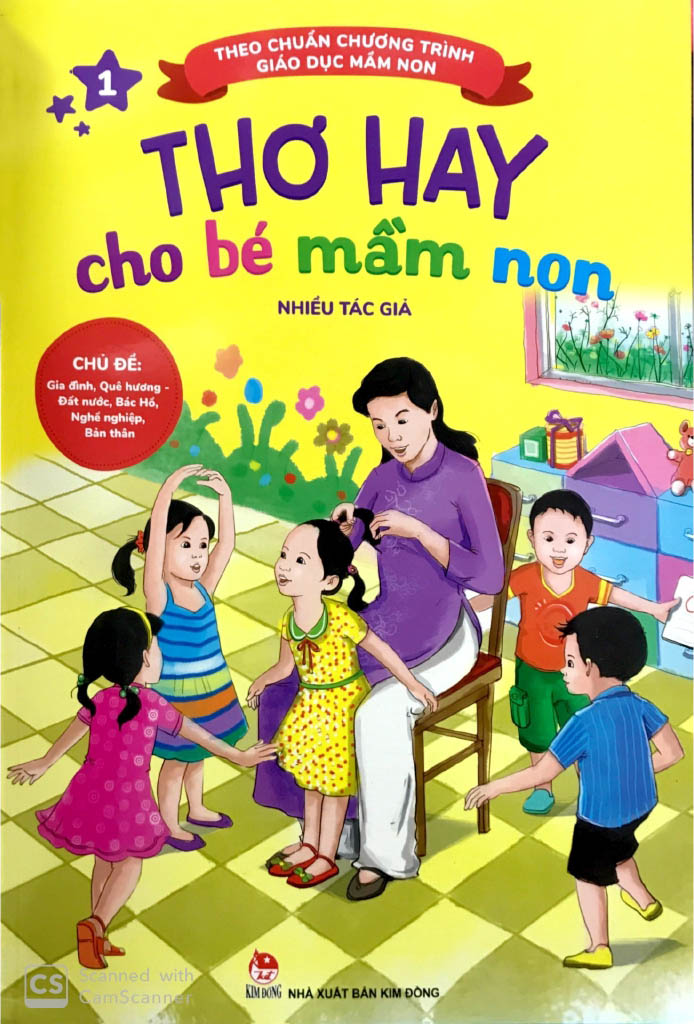 bộ thơ hay cho bé mầm non - tập 1 - chủ đề - gia đình, quê hương - đất nước, bác hồ, nghề nghiệp, bản thân (theo chuẩn chương trình giáo dục mầm non) (tái bản 2019) - Ảnh 2