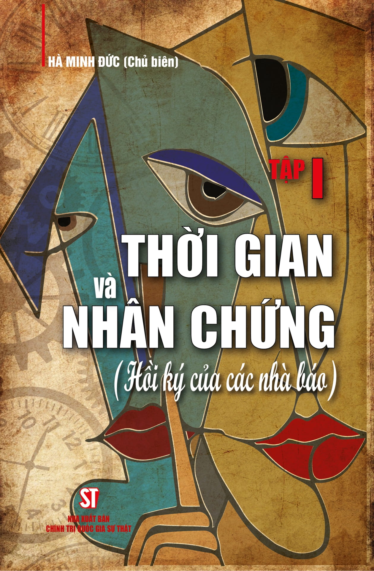 Bộ Thời Gian Và Nhân Chứng - Hồi Ký Của Các Nhà Báo - Tập I - Ảnh 2